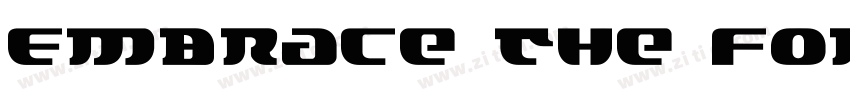 Embrace the force of字体转换 Embrace the force of字体转换